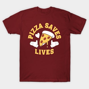 Pizza Saves Lives T-Shirt